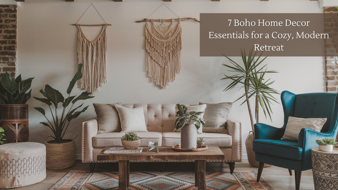 7 Boho Home Decor Essentials for a Cozy, Modern Retreat