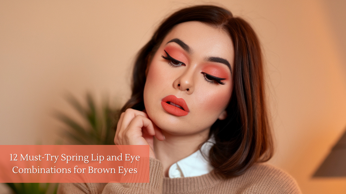 12 Must-Try Spring Lip and Eye Combinations for Brown Eyes