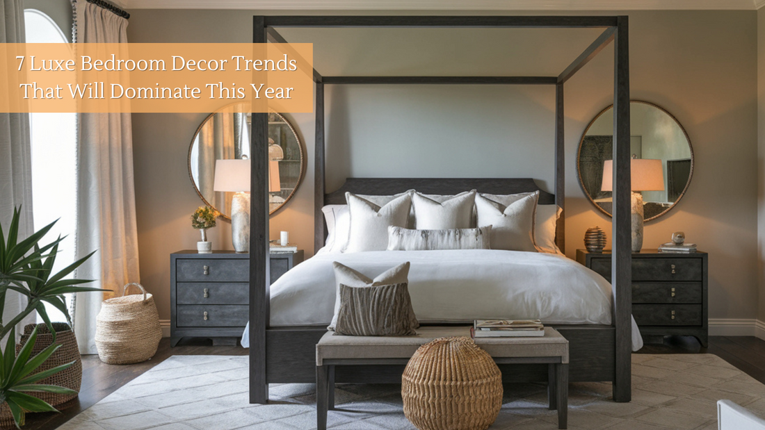 7 Luxe Bedroom Decor Trends That Will Dominate This Year
