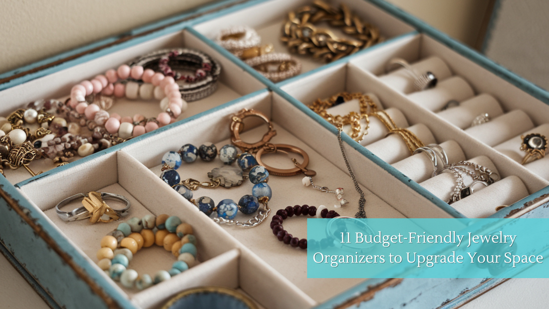 11 Budget-Friendly Jewelry Organizers to Upgrade Your Space
