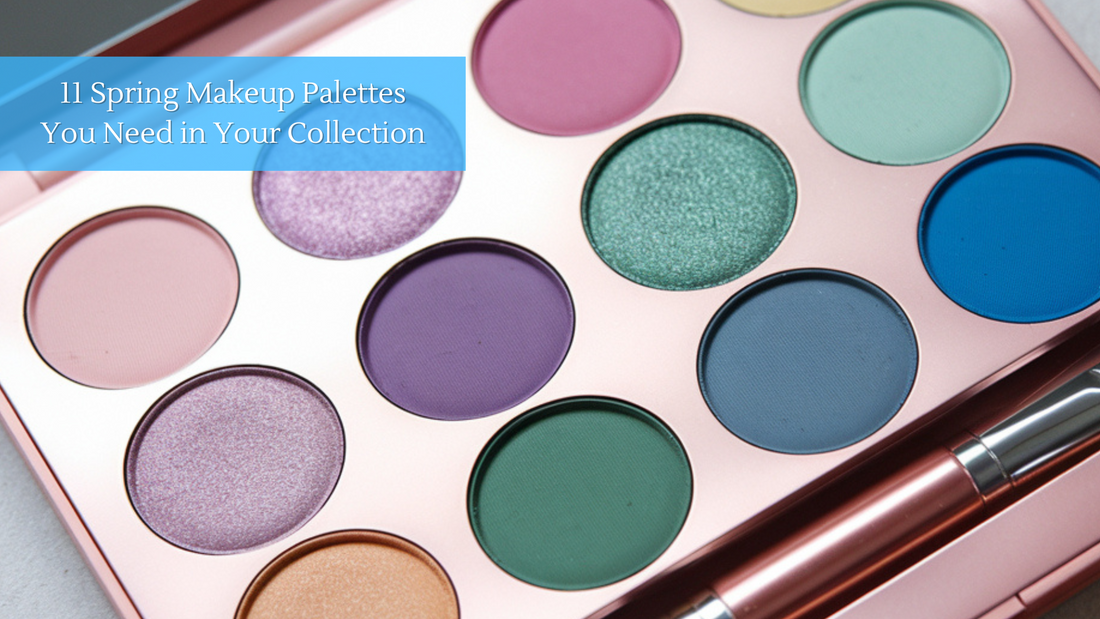 11 Spring Makeup Palettes You Need in Your Collection