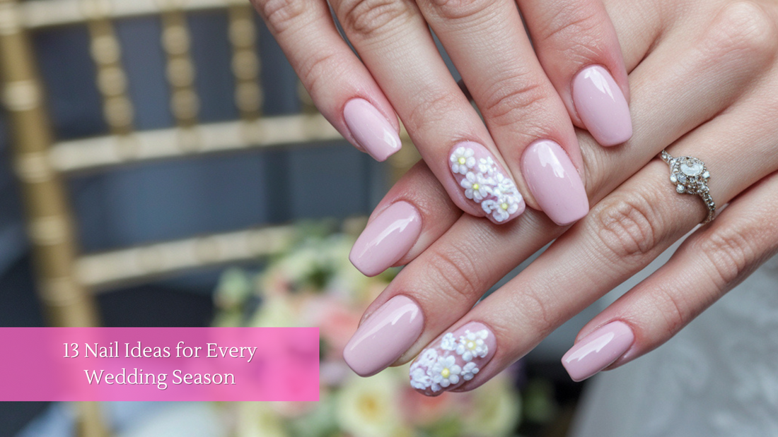 13 Nail Ideas for Every Wedding Season