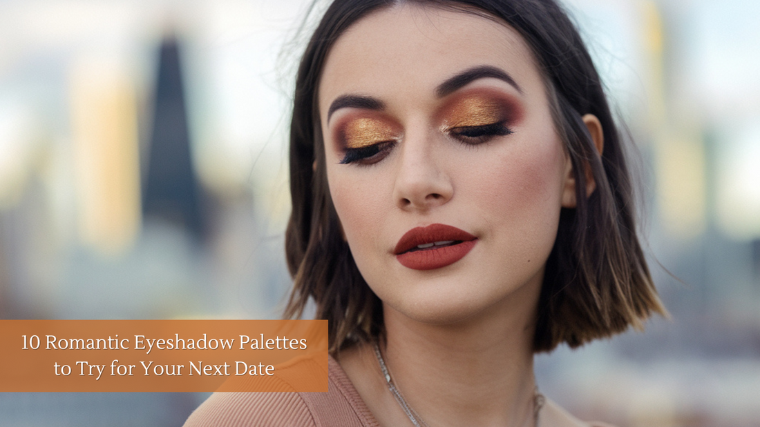 10 Romantic Eyeshadow Palettes to Try for Your Next Date