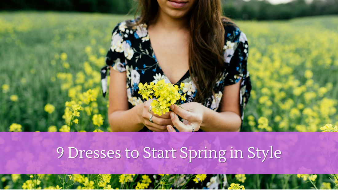 9 Dresses to Start Spring in Style