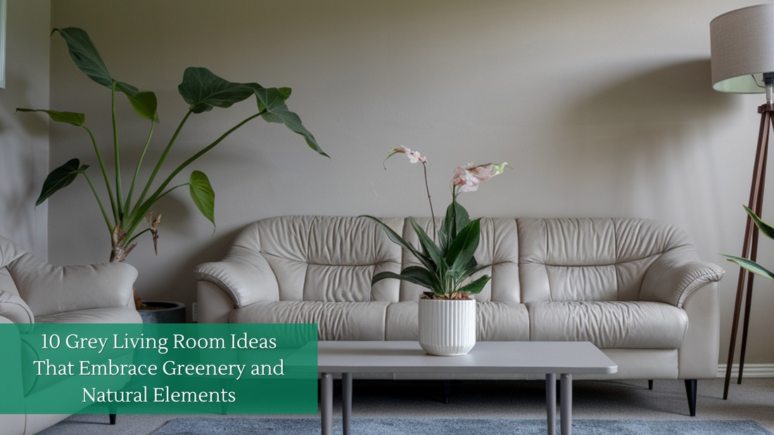 10 Grey Living Room Ideas That Embrace Greenery and Natural Elements