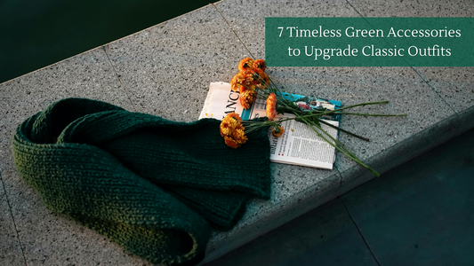 7 Timeless Green Accessories to Upgrade Classic Outfits